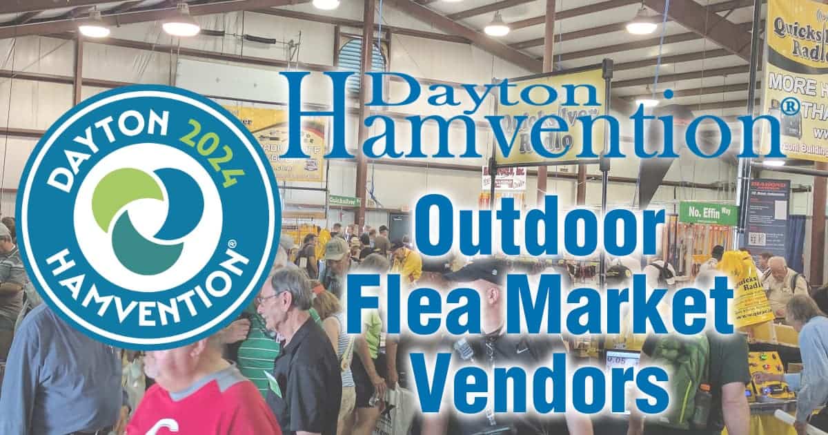 Dayton Hamvention 2024 Outdoor Flea Market Vendor Listing